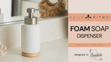 Load and play video in Gallery viewer, DAILY RITMO® Foaming Soap Dispenser | White Ceramic-Like Resin with Bamboo Base
