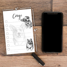 Load image into Gallery viewer, Welsh Corgi Puppies Sticky to Do List Notepad - Corgi Stationary School Supplies for Corgi Mom | Corgi Gifts for Corgi Lovers | 4&quot; x 6&quot; 50 Pages
